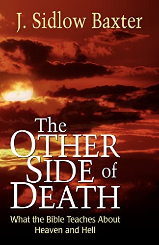 Imagen de archivo de The Other Side of Death: What the Bible Teaches About Heaven and Hell. a la venta por Bethel Books, Hanley