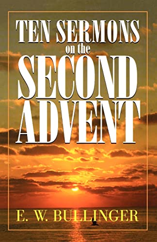 Beispielbild fr Ten Sermons on the Second Advent zum Verkauf von HPB-Ruby