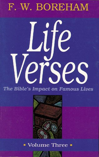 Imagen de archivo de Life Verses, The Bible's Impact on Famous Lives, Volume Three (Great Text Series) a la venta por HPB-Diamond