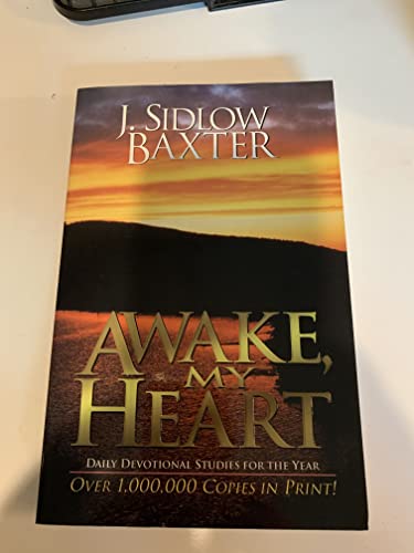 Stock image for Awake, My Heart: Daily Devotional Studies for the Year for sale by Decluttr