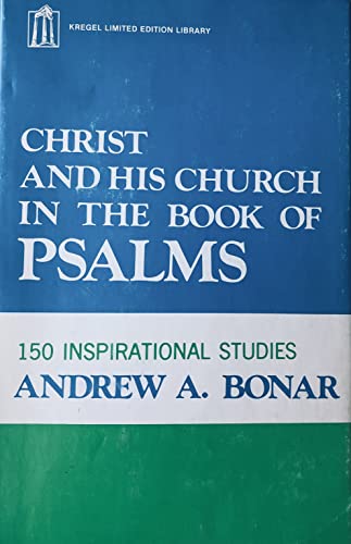 Beispielbild fr Christ and His Church in the Book of Psalms zum Verkauf von ThriftBooks-Atlanta