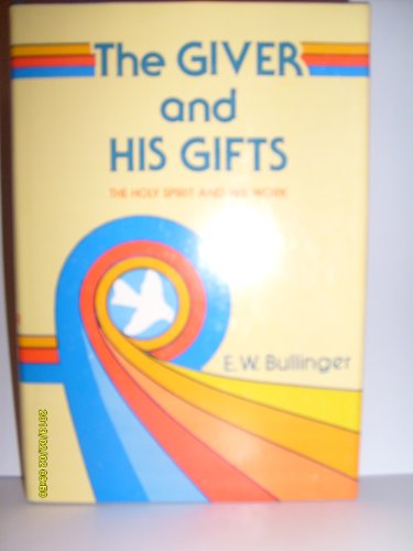 Imagen de archivo de The giver and his gifts: Or, The Holy Spirit and his work a la venta por ThriftBooks-Atlanta