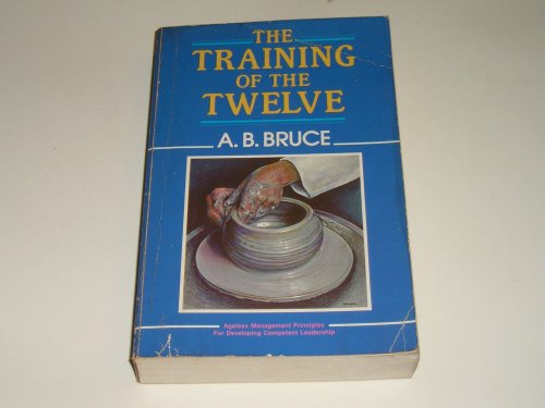 Stock image for The Training of the Twelve for sale by ThriftBooks-Atlanta