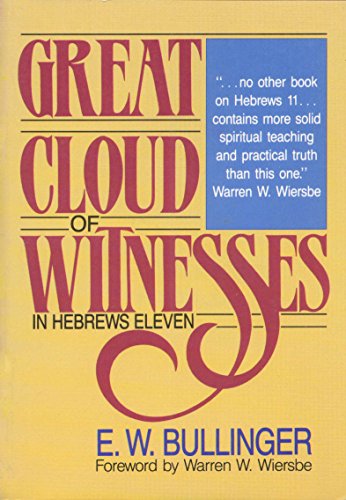 Imagen de archivo de Great Cloud of Witnesses in Hebrews Eleven a la venta por Better World Books