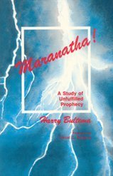 9780825422638: Maranatha: A Study of Unfulfilled Prophecy