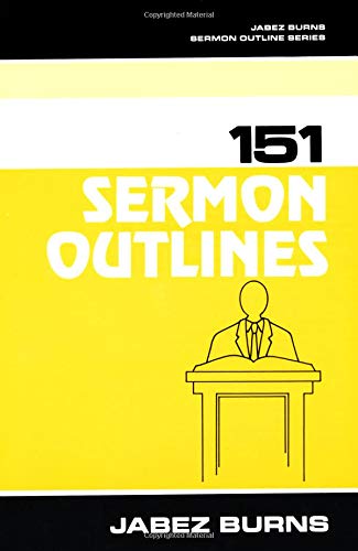 Stock image for 151 Sermon Outlines (Burns Sermon Outline Series) for sale by HPB Inc.