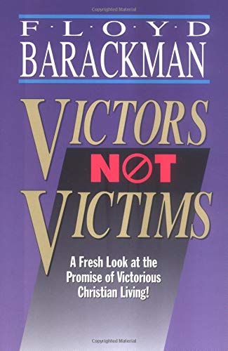 Imagen de archivo de Victors, Not Victims a la venta por Books of the Smoky Mountains