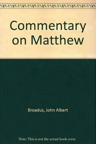 9780825422843: Title: Commentary on Matthew