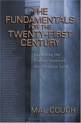 Beispielbild fr The Fundamentals for the Twenty-First Century: Examining the Crucial Issues of the Christian Faith zum Verkauf von SecondSale