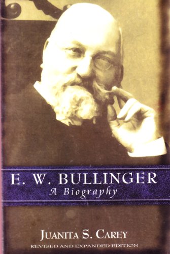 Stock image for E.W. Bullinger: A Biography for sale by Read&Dream