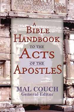 A Bible Handbook to the Acts of the Apostles (9780825423918) by Couch, Mal