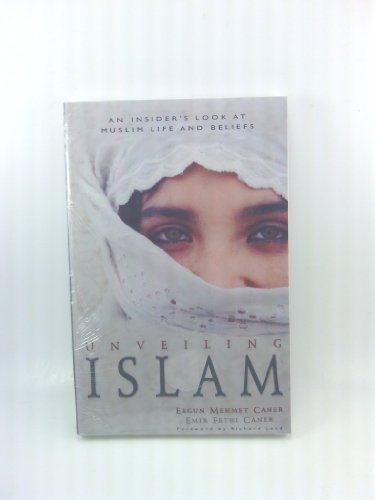 Beispielbild fr Unveiling Islam: An Insider's Look at Muslim Life and Beliefs zum Verkauf von Wonder Book