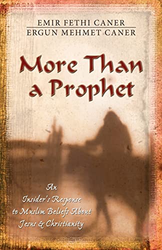 Beispielbild fr More Than a Prophet: An Insider's Response to Muslim Beliefs About Jesus & Christianity zum Verkauf von Wonder Book