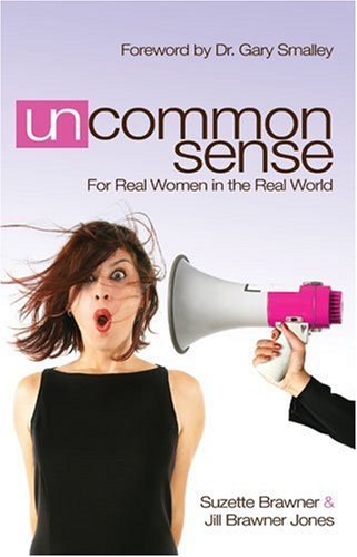 9780825424403: Uncommon Sense: For Real Women in the Real World