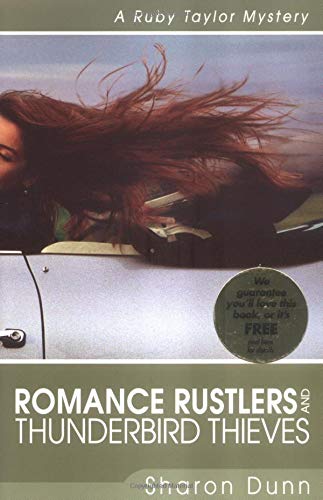 Imagen de archivo de Romance Rustlers and Thunderbird Thieves: A Ruby Taylor Mystery a la venta por Booketeria Inc.