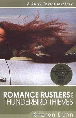 Stock image for Romance Rustlers and Thunderbird Thieves: A Ruby Taylor Mystery for sale by Booketeria Inc.