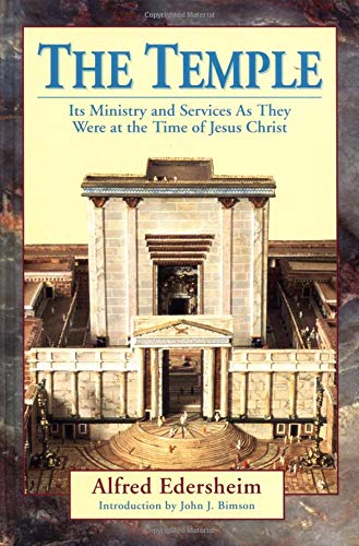 9780825425097: Full Color (The Temple: Its Ministry and Services as They Were at the Time of Jesus Christ)