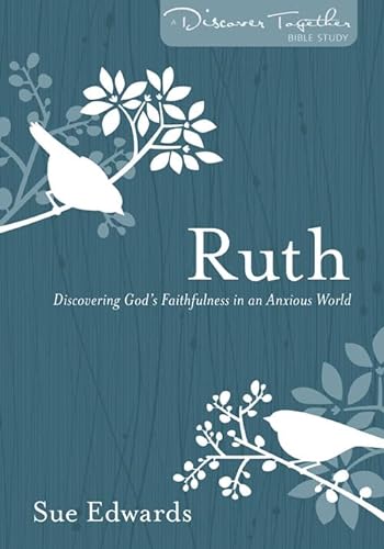 Beispielbild fr Ruth : Discovering God's Faithfulness in an Anxious World zum Verkauf von Buchpark