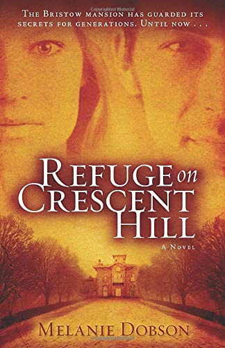 9780825425905: Refuge on Crescent Hill