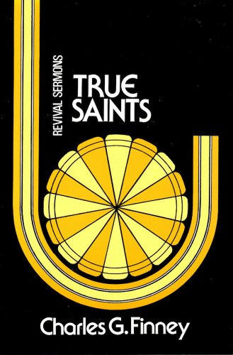 Stock image for True Saints: Revival Sermons for sale by ThriftBooks-Atlanta