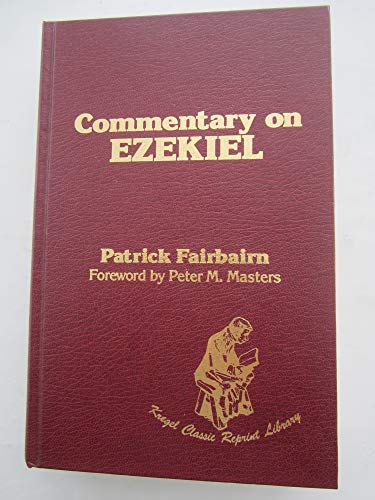 Commentary on Ezekiel (9780825426308) by Fairbairn, Patrick