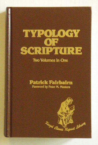 9780825426315: Typology of Scripture