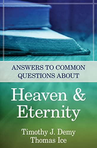 Beispielbild fr Answers to Common Questions About Heaven &amp; Eternity zum Verkauf von Blackwell's