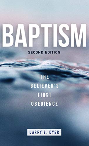 Imagen de archivo de Baptism The Believer's First Obedience a la venta por PBShop.store US