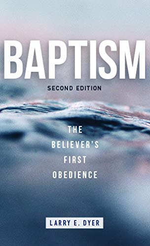 Stock image for Baptism The Believer's First Obedience for sale by PBShop.store US