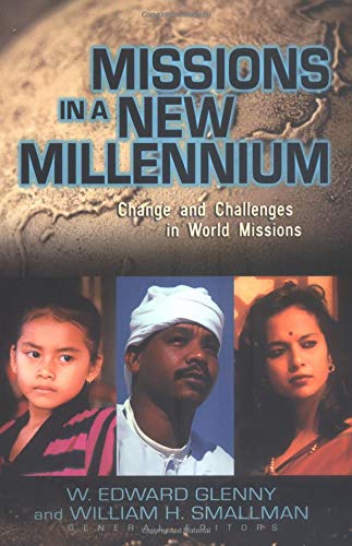 9780825426988: Missions in a New Millennium: Changes and Challenges in World Missions