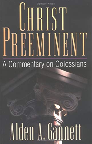 9780825427305: Christ Preeminent