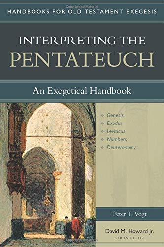 Stock image for Interpreting the Pentateuch: An Exegetical Handbook (Handbooks for Old Testament Exegesis) for sale by Ergodebooks