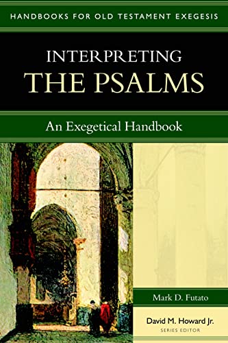 Beispielbild fr Interpreting the Psalms: An Exegetical Handbook (Handbooks for Old Testament Exegesis) zum Verkauf von HPB-Diamond