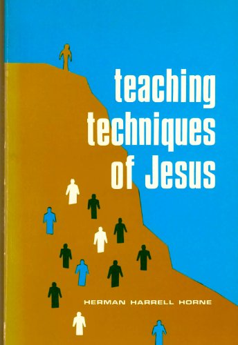 Stock image for Teaching Techniques of Jesus: How Jesus Taught for sale by SecondSale