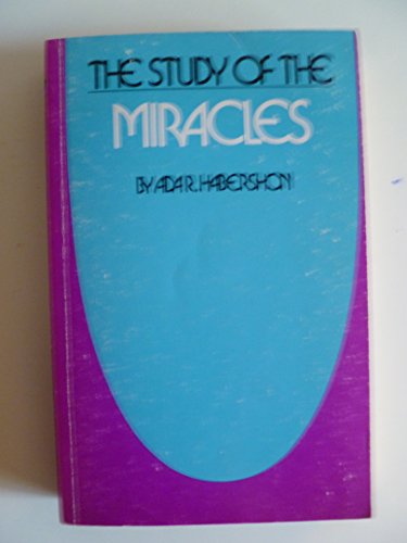 Stock image for The Study of the Miracles for sale by ThriftBooks-Dallas