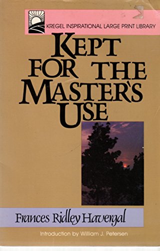 Imagen de archivo de Kept for the Master's Use ( Large Print) a la venta por Christian Book Store