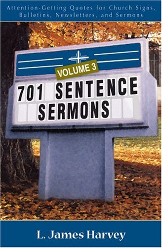 Imagen de archivo de 701 Sentence Sermons, Vol. 3 a la venta por Once Upon A Time Books