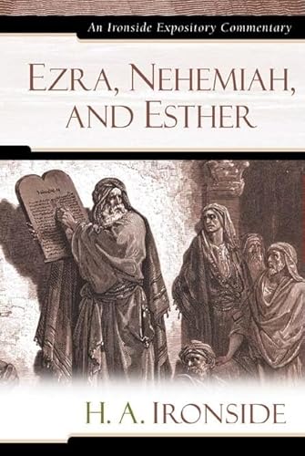 Beispielbild fr Ezra, Nehemiah, and Esther (Ironside Expository Commentaries, 14) zum Verkauf von Austin Goodwill 1101