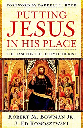 Stock image for Putting Jesus in His Place: The Case for the Deity of Christ for sale by SecondSale