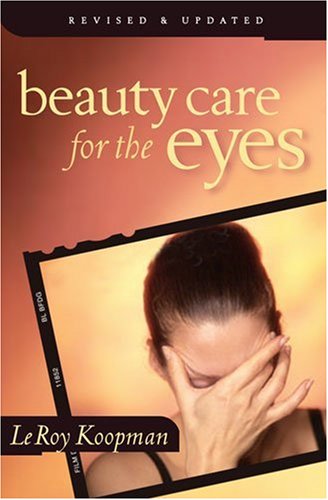 9780825430428: Beauty Care for the Eyes