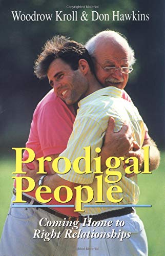 Stock image for Prodigal People: Coming Home to Right Relationships for sale by SecondSale