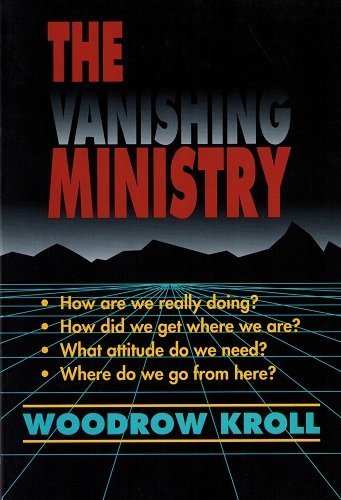 Beispielbild fr The Vanishing Ministry: How Are We Really Doing? How Did We Get Where We Are? What Attitude Do We Need? Where Do We Go From Here? zum Verkauf von SecondSale