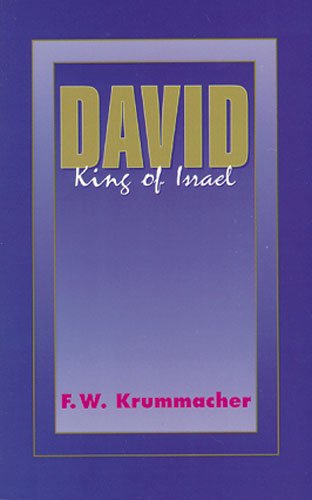 David, King of Israel (9780825430619) by Krummacher, F. W.