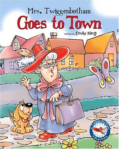 Stock image for Mrs. Twiggenbotham Goes to Town for sale by Better World Books