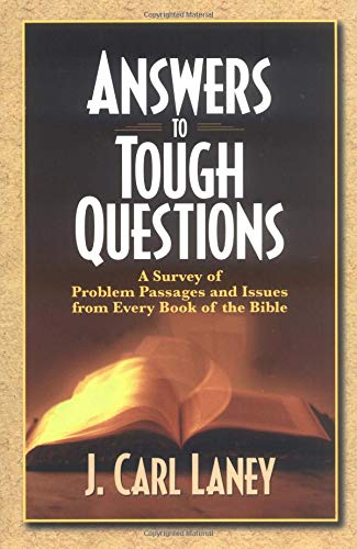 Beispielbild fr Answers to Tough Questions: A Survey of Problem Passages and Issues zum Verkauf von Books of the Smoky Mountains