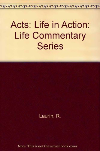 Acts: Life in Action (9780825431272) by Laurin, Roy L.