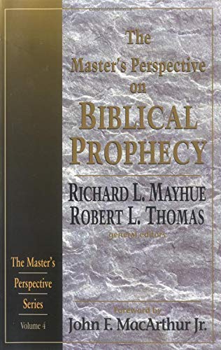 Beispielbild fr The Master's Perspective on Biblical Prophecy zum Verkauf von BooksRun