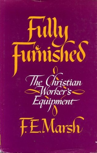 Fully Furnished the Christian Worker's Equipment
