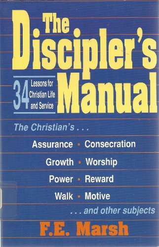 Imagen de archivo de The Discipler's Manual : Thirty-Four Studies for Christian Life and Service a la venta por Better World Books