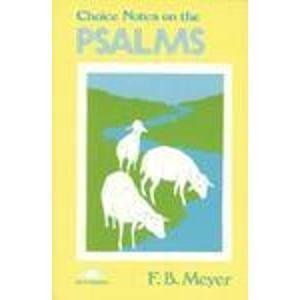 Beispielbild fr Choice Notes on the Psalms zum Verkauf von Gulf Coast Books